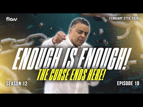 FLOW PRAYER MEETING S12 • E10 || ENOUGH IS ENOUGH! ! THE CURSE ENDS HERE || FRI 27 FEB 2026
