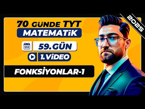 Fonksiyonlar-1 | 59.Gün - 1.Video | 70 Günde TYT Matematik Kampı | 2025