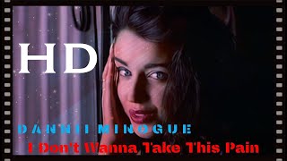 Dannii Minogue - I Don't Wanna Take This Pain (Official 4K Video 1991)