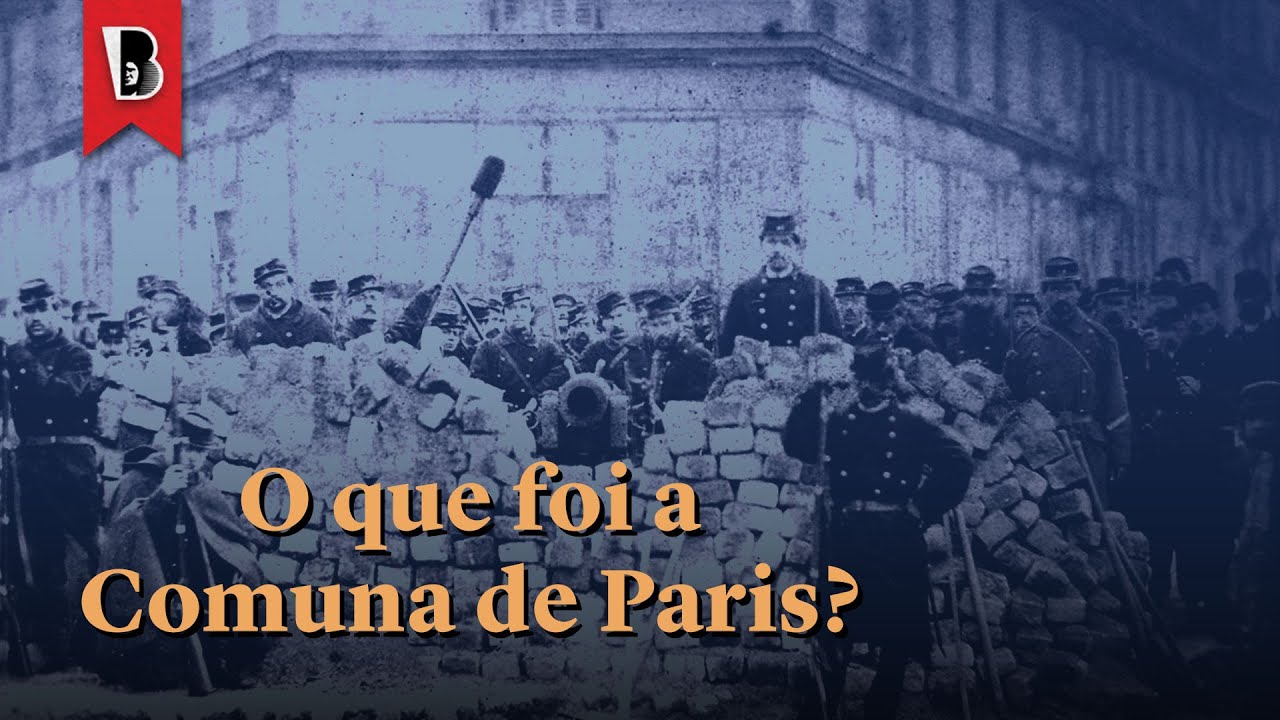 O que foi a Comuna de Paris? | Fabio Mascaro Querido