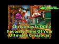 Christmas Is Our Favorite Time Of Year Ultimate Crossover