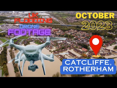 🌧️☔ UK FLOODS ☔🌧️ | OCTOBER 2023 | CATCLIFFE, ROTHERHAM | EXTENDED DRONE FOOTAGE