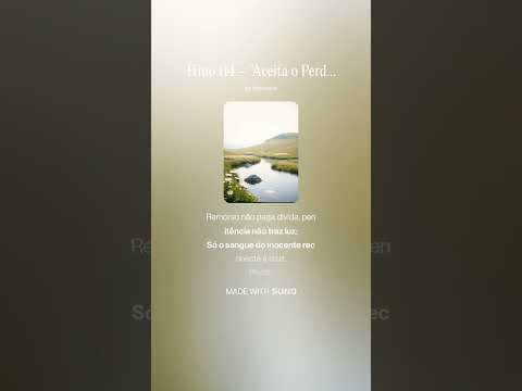 Hino 114 –  Aceita o Perdão de Jesus 1