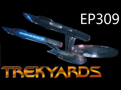 Trekyards EP309: USS Enterprise 1701 (First Look) (Discovery)