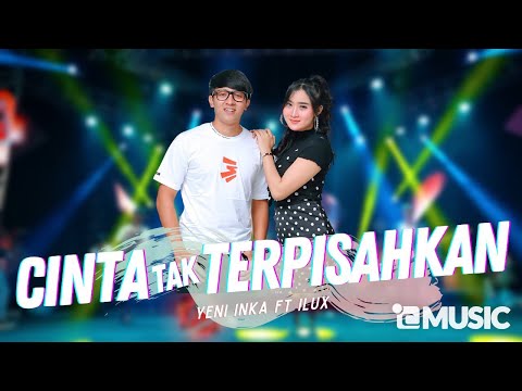 Yeni Inka - Cinta Tak Terpisahkan ft. Ilux (Official Music Video ANEKA SAFARI)