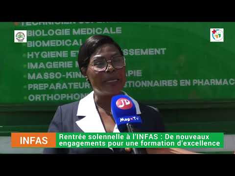 Rentrée solennelle à l’INFAS : De nouveaux engagements pour une formation d’excellence