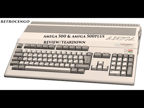 AMIGA 500 & AMIGA 500 PLUS REVIEW/TEARDOWN