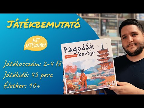 Pagodák Kertje Játékbemutató - Mit Játsszunk?