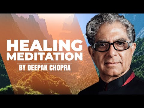 Self Healing Meditation - Daily Meditation With Deepak Chopra