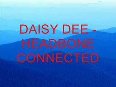 Daisy Dee - Headbone Connected