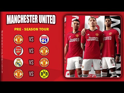 Manchester United Match Fixtures - Pre-Season 2023/24 - International Friendly Match - EPL Fixtures