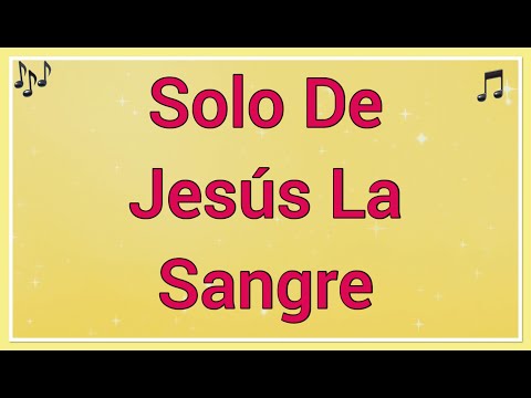 Solo De Jesús La Sangre 🩸 Letra ~ Himnos De Gloria y Triunfo 🎵