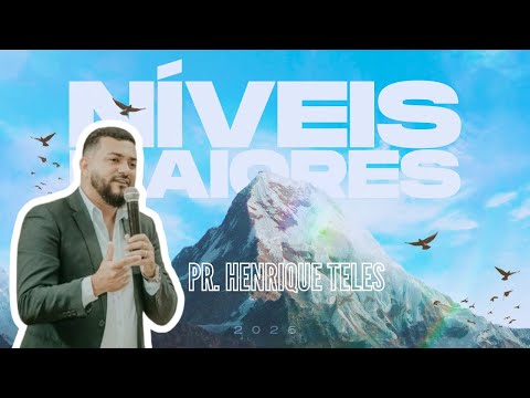Níveis maiores nas emoções - Pr Henrique