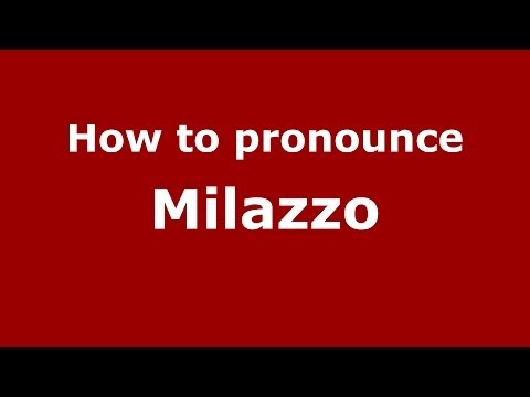 How to pronounce Milazzo