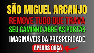 SÃO MIGUEL ARCANJO ABRE AS PORTAS PARA A SUA PROSPERIDADE
