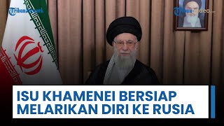 Khamenei Diisukan Bersiap Melarikan Diri ke Rusia Jika Kerusuhan Gagal Diredam: Info dari Intelijen