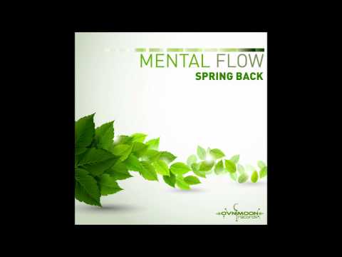 Mental Flow - Spring Back