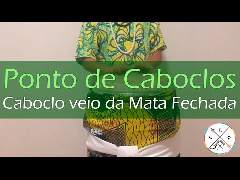Ponto de Caboclos - Caboclo veio da mata fechada (Caboclo Jubiracaia)