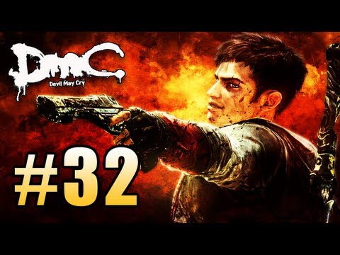 DMC Devil May Cry Gameplay Walkthrough - Part 32 - That Heffa - Devil May Cry Lets Play