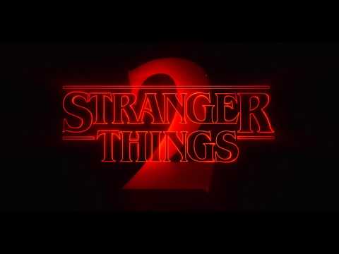 Stranger Things | Season 2 | Opening - Intro HD