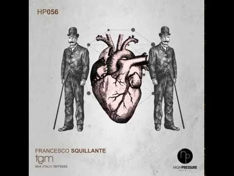 Francesco Squillante - Tgm (Max (Italy) Dub Remix)