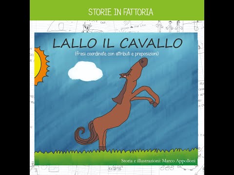 STORIE IN FATTORIA. Lallo il cavallo