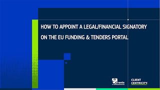 How to appoint a Legal / Financial Signatory in the Funding & Tenders 