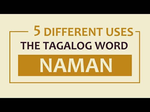 LEARN FILIPINO | 5 Uses of NAMAN | TAGALOG WORDS