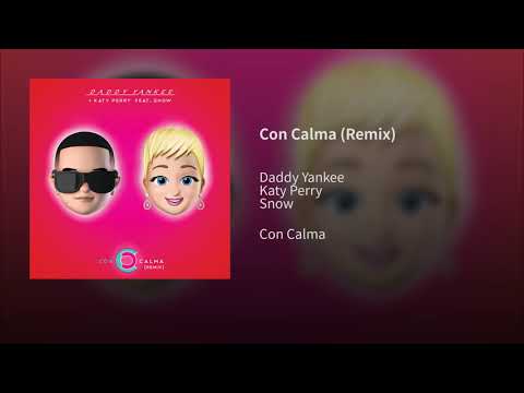 Daddy Yankee , Snow feat. Katy Perry - Con Calma [Remix - Audio]