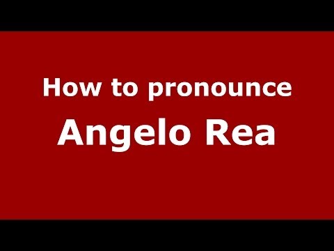 How to pronounce Angelo Rea (Italian/Italy)  - PronounceNames.com
