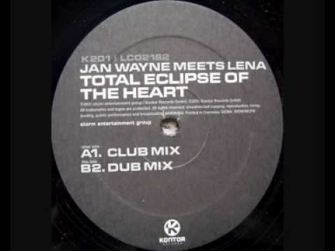 Jan Wayne Meets Lena - Total Eclipse Of The Heart (Club Mix)