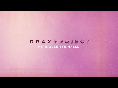 Woke Up Late ft. Hailee Steinfeld - Drax Project (Official Lyric Video)