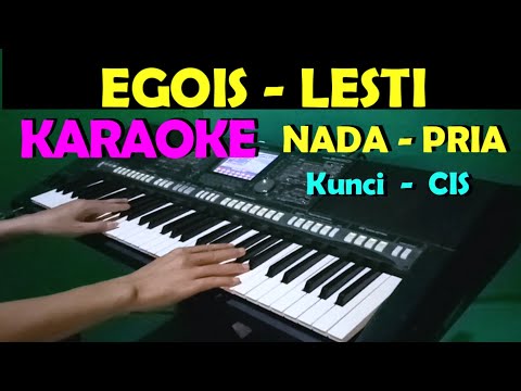 EGOIS - Lesti | KARAOKE NADA COWOK/PRIA || LIRIK, HD