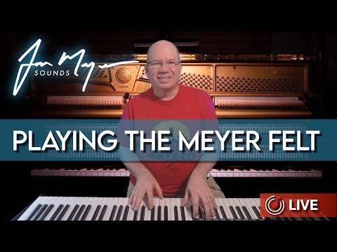 Playing The Meyer Felt | Piano Library For Kontakt by Jon Meyer Sounds