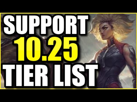 SUPPORT PATCH 10.25 TIER LIST -- THE *BEST* CHAMPIONS TO PLAY AS SUPPORT IN PRESEASON!