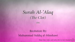 Download lagu Surah Al 'Alaq The Clot   096   Muhammad Siddiq al Minshawi   Quran Audio mp3