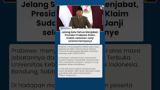 BLAK-BLAKAN ! Presiden Prabowo Klaim Sudah Jalankan Janji selama Kampanye Jelang Satu Tahun Menjabat