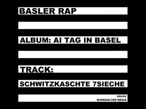 7 Sieche - Schwitzkaschte Basler Rap
