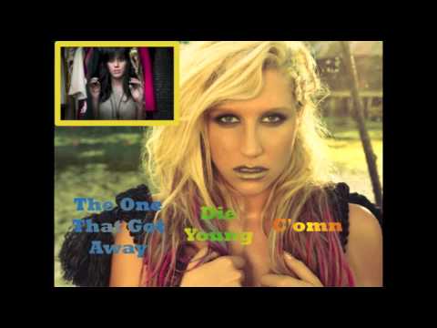 The One That Got Away - Die Young - C'mon Mash-Up
