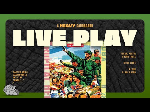 Cuba Libre - 4p Teach, Play-through, & Roundtable Discussion by Heavy Cardboard
