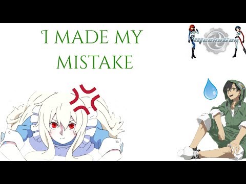 I Made My Mistake (Mechacon 2017)