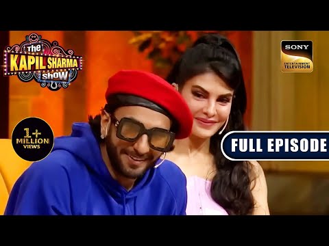 Kapil Ke Show Mei Hui Cirkus | Ranveer Singh, Jacqueline | Ep 288 | The Kapil Sharma Show S2