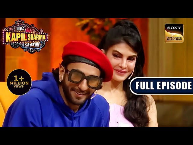 Kapil Ke Show Mei Hui Cirkus | Ranveer Singh, Jacqueline | Ep 288 | The Kapil Sharma Show S2 SDDEFAULT Thumbnail