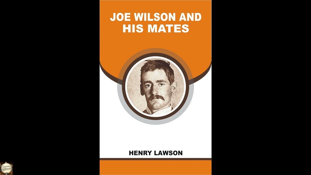 Joe Wilson and His Mates