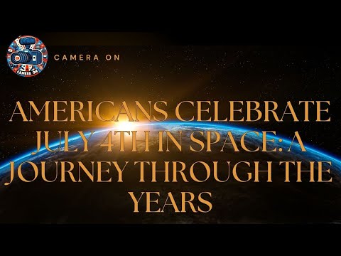 Americans Celebrate July 4th in Space A Journey Through the Years @Camera_On74 #youtube #news #nasa