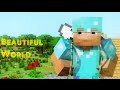 "Beautiful World" - An Original Minecraft Song ...