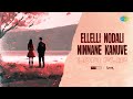 Ellelli Nodali Ninnane Kanuve Lofi Flip Naa Ninna Mareyalaare SPECRO X SKETCH DJ SAHIL SB