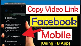 How to Copy Facebook Video Link on Facebook Mobile App using your Android/iPhone