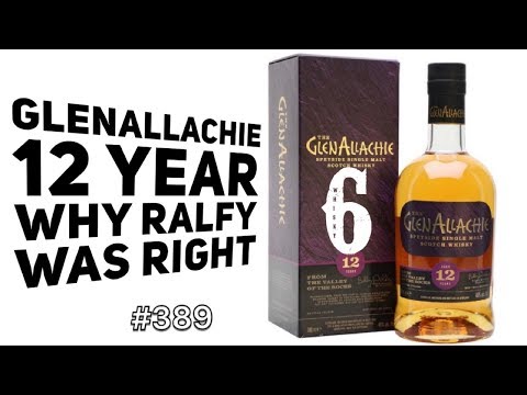 GLENALLACHIE 12 YEAR (WHY RALFY WAS RIGHT)