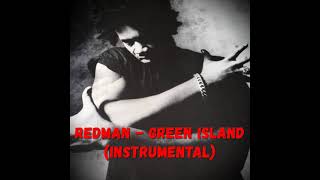 Redman - Green Island (Instrumental)